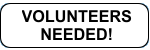 Volunteers Needed - click for more information